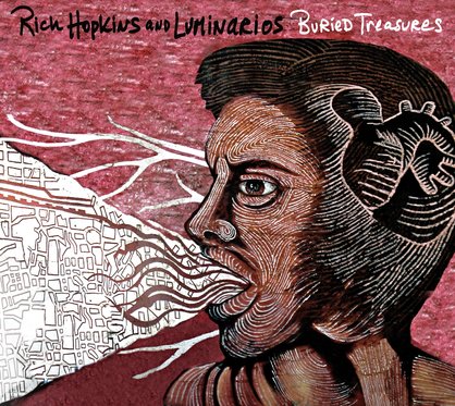 Rich Hopkins And Luminarios - Burried Treasures
